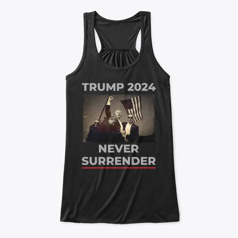 Trump Never Surrender 2024