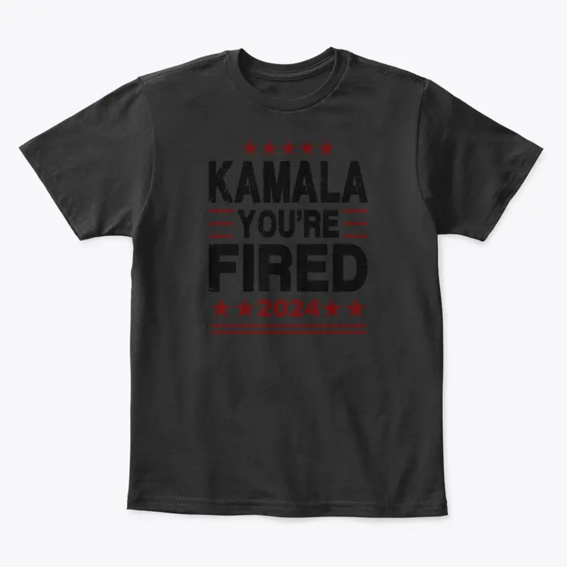 Kamala You're Fired 2024