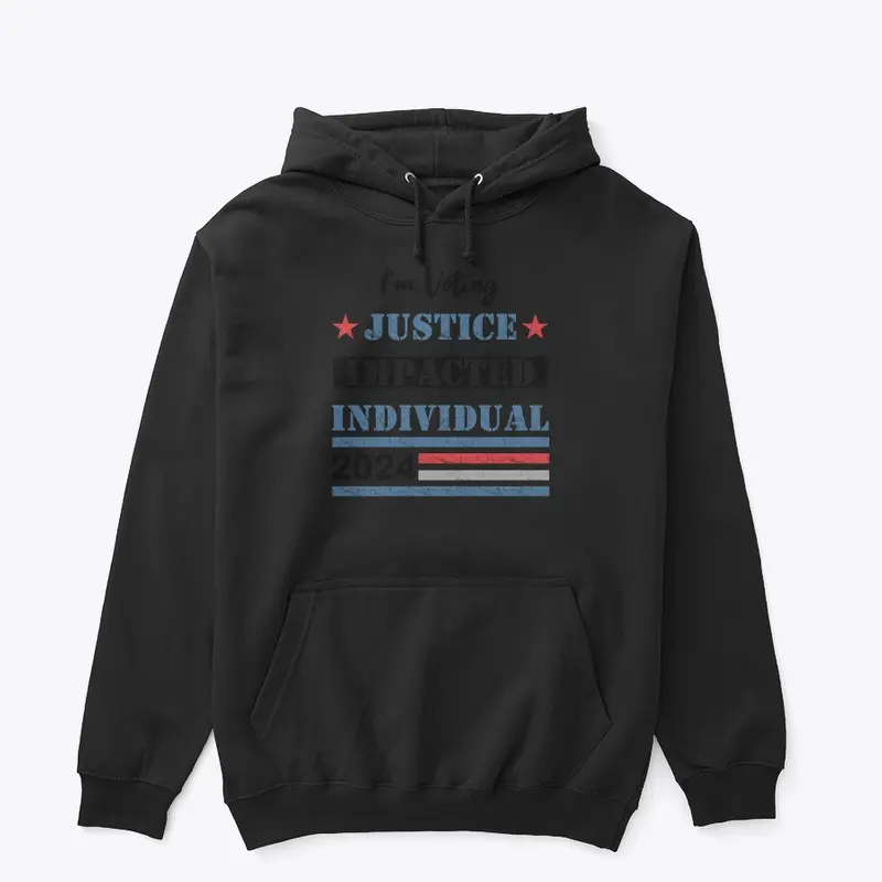  I'm Voting - Justice Impacted